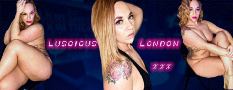 Header of lusciouslondonxxx